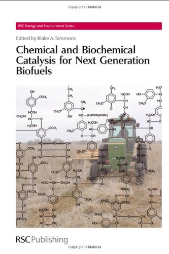 Chemical and Biochemical Catalysis for Next Generation Biofuels 2011