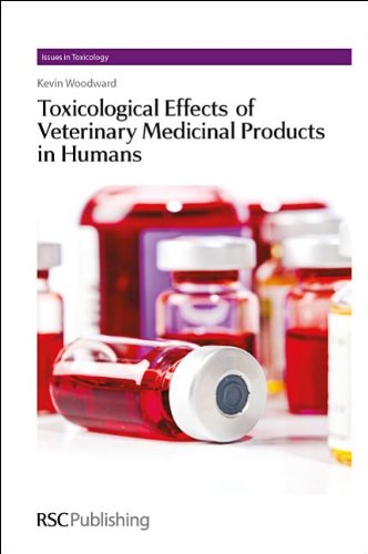 Toxicological Effects of Veterinary Medicinal Products in Humans 2012