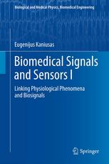 Biomedical Signals and Sensors I: Linking Physiological Phenomena and Biosignals 2012