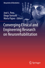 Converging Clinical and Engineering Research on Neurorehabilitation 2013