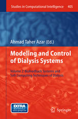 Modeling and Control of Dialysis Systems: Volume 2: Biofeedback Systems and Soft Computing Techniques of Dialysis 2012