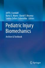 Pediatric Injury Biomechanics: Archive & Textbook 2012