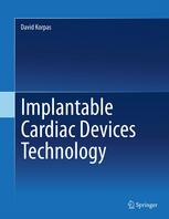 Implantable Cardiac Devices Technology 2013