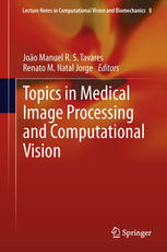 Topics in Medical Image Processing and Computational Vision 2013