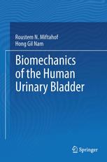 Biomechanics of the Human Urinary Bladder 2013