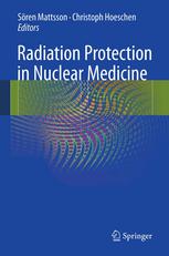 Radiation Protection in Nuclear Medicine 2012