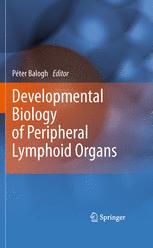 Developmental Biology of Peripheral Lymphoid Organs 2010