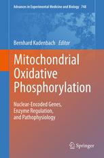 Mitochondrial Oxidative Phosphorylation: Nuclear-Encoded Genes, Enzyme Regulation, and Pathophysiology 2012