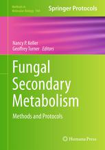Fungal Secondary Metabolism: Methods and Protocols 2012