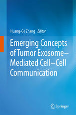 Emerging Concepts of Tumor Exosome–Mediated Cell-Cell Communication 2012