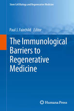 The Immunological Barriers to Regenerative Medicine 2012