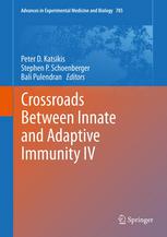 Crossroads Between Innate and Adaptive Immunity IV 2013