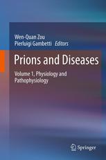 پریون ها و بیماری ها: جلد 1، فیزیولوژی و پاتوفیزیولوژی