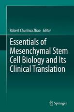 Essentials of Mesenchymal Stem Cell Biology and Its Clinical Translation 2013