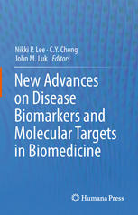 New Advances on Disease Biomarkers and Molecular Targets in Biomedicine 2013