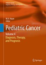 Pediatric Cancer, Volume 4: Diagnosis, Therapy, and Prognosis 2013