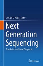 Next Generation Sequencing: Translation to Clinical Diagnostics 2013