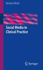 Social Media in Clinical Practice 2013
