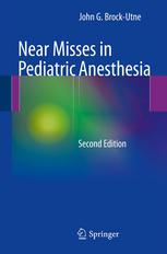 Near Misses in Pediatric Anesthesia 2013