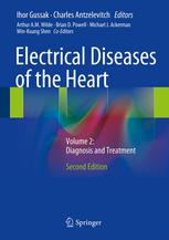 Electrical Diseases of the Heart: Volume 2: Diagnosis and Treatment 2013