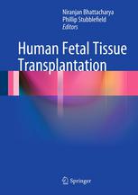 Human Fetal Tissue Transplantation 2013