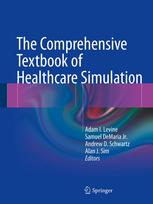 The Comprehensive Textbook of Healthcare Simulation 2014