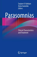 Parasomnias: Clinical Characteristics and Treatment 2013