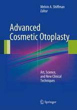 Advanced Cosmetic Otoplasty: Art, Science, and New Clinical Techniques 2013