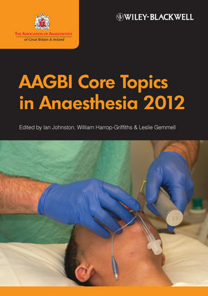 AAGBI Core Topics in Anaesthesia 2012 2011