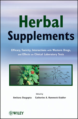 Herbal Supplements: Efficacy, Toxicity, Interactions with Western Drugs, and Effects on Clinical Laboratory Tests 2011