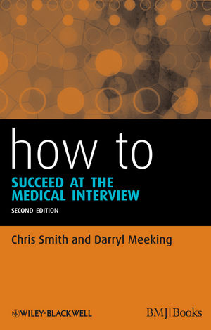 How to Succeed at the Medical Interview 2013