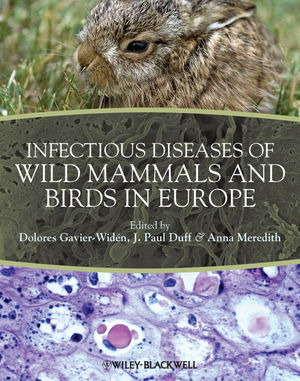 Infectious Diseases of Wild Mammals and Birds in Europe 2012