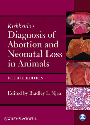 Kirkbride's Diagnosis of Abortion and Neonatal Loss in Animals 2012