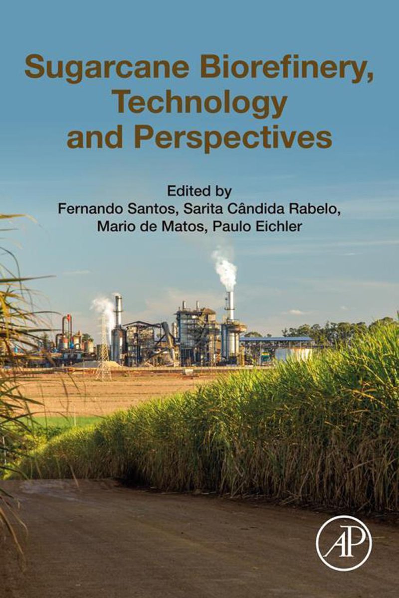 پالایشگاه زیستی نیشکر، تکنولوژی و چشم اندازها ۲۰۱۹