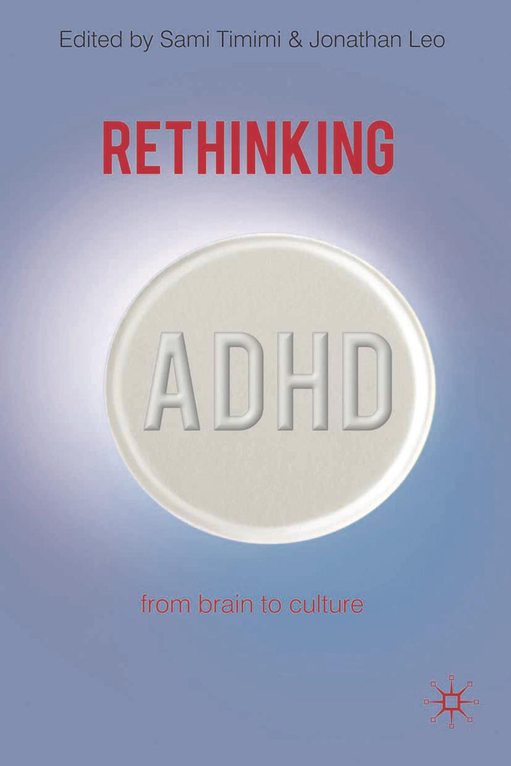 تجدید نظر در ADHD: از مغز به فرهنگ ۲۰۱۷