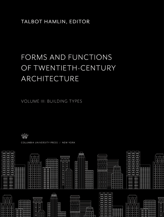 اشکال و کارکردهای معماری قرن بیستم جلد سوم انواع ساختمان ها ۲۰۱۹