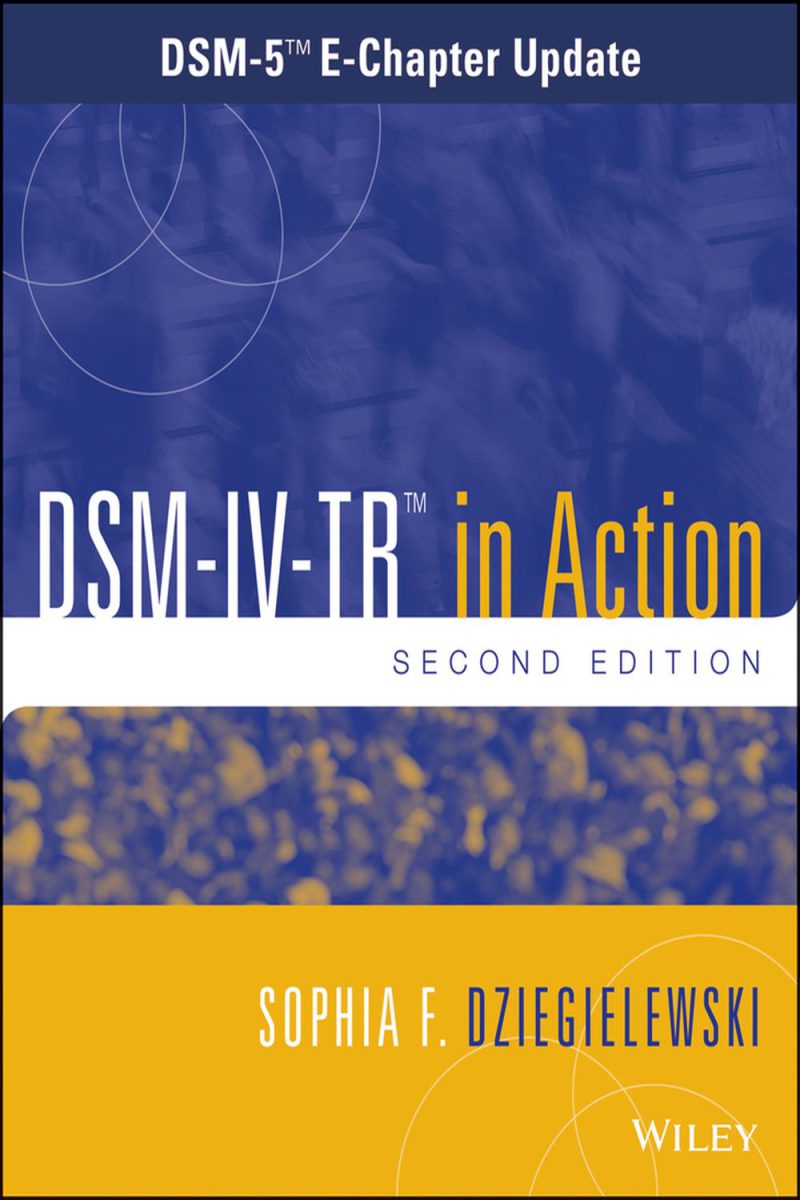 DSM-IV-TR در عمل: به روزرسانی فصل E DSM-۵ در سال ۲۰۱۳