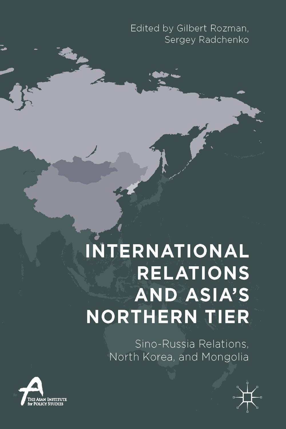 روابط بین الملل و شمال آسیا: روابط چین و روسیه، کره شمالی و مغولستان ۲۰۱۷