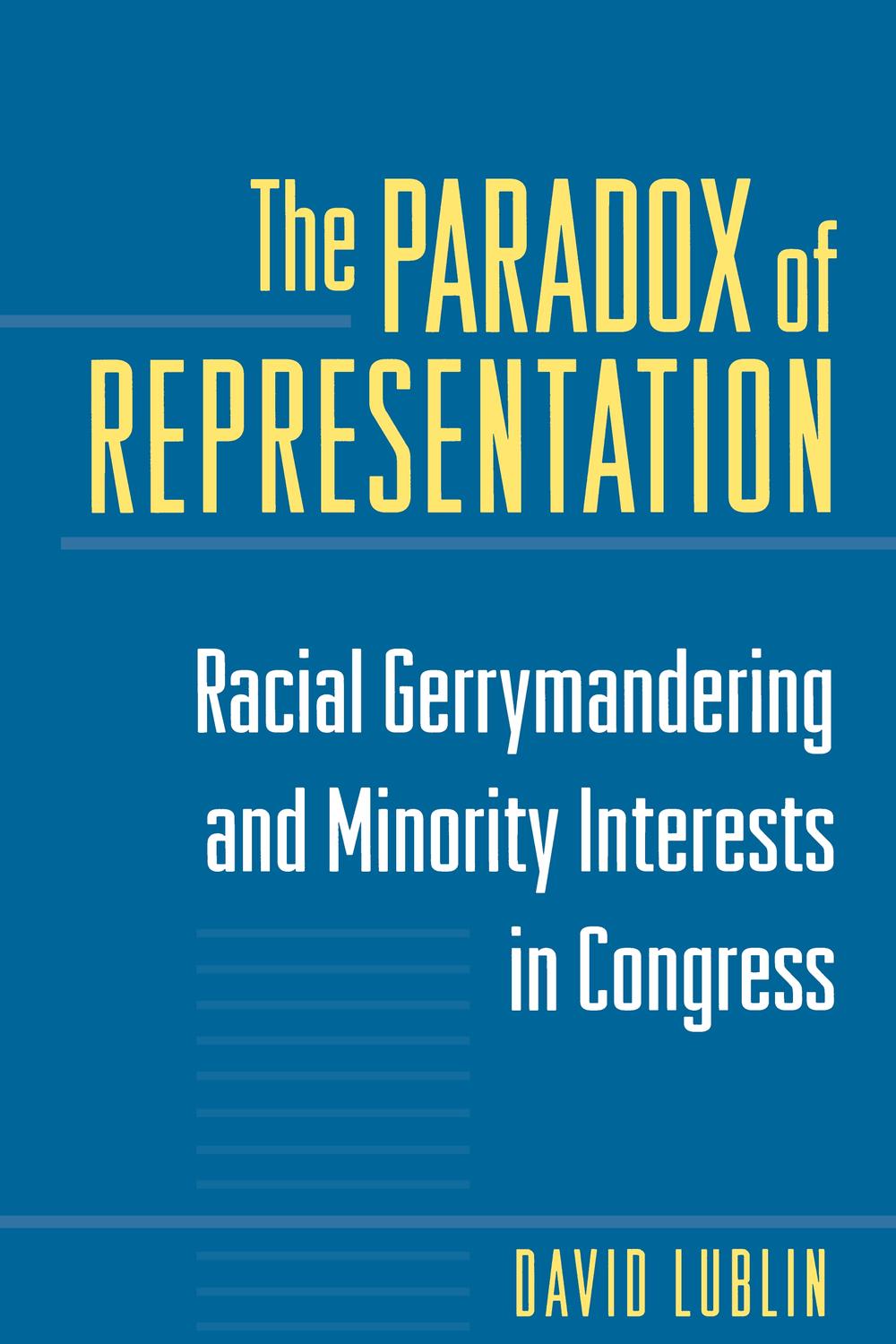 تناقض نمایندگی: دستکاری حوزه ای انتخاباتی بر اساس نژاد و منافع اقلیت در کنگره ۲۰۲۰