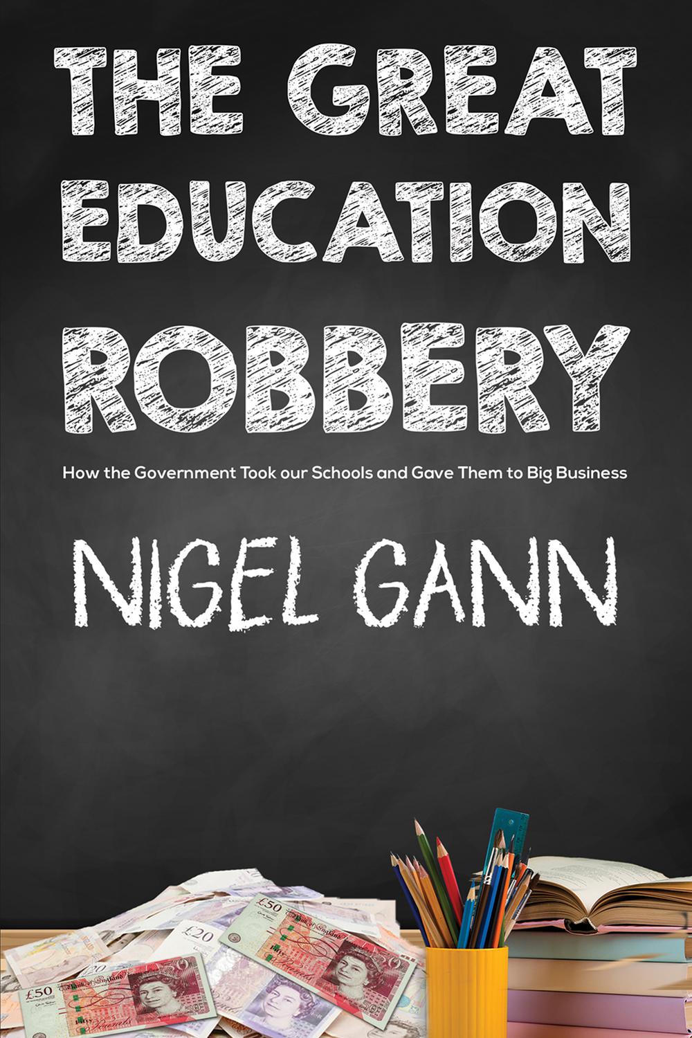 سرقت بزرگ آموزش: چگونه دولت مدارس ما را گرفت و به دست شرکت های بزرگ سپرد ۲۰۲۱