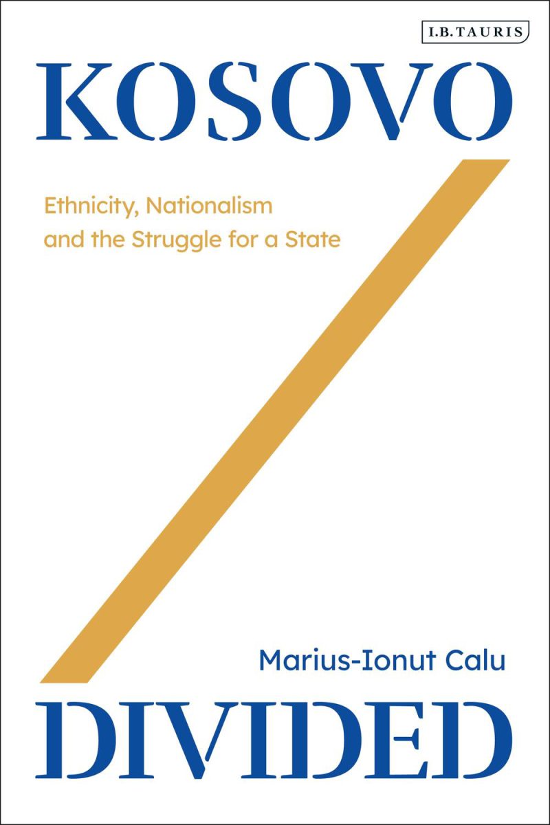 کوزوو تقسیم شده: قومیت، ملی گرایی و مبارزه برای یک دولت ۲۰۲۰