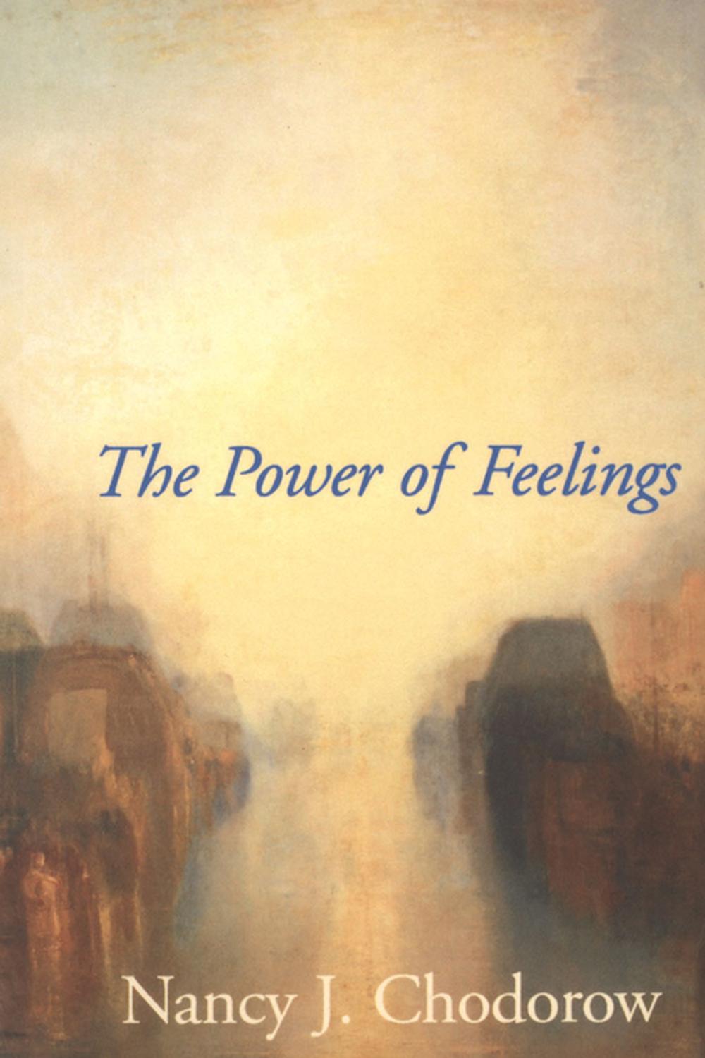 قدرت احساسات: معنای شخصی در روانکاوی، جنسیت و فرهنگ ۲۰۰۸