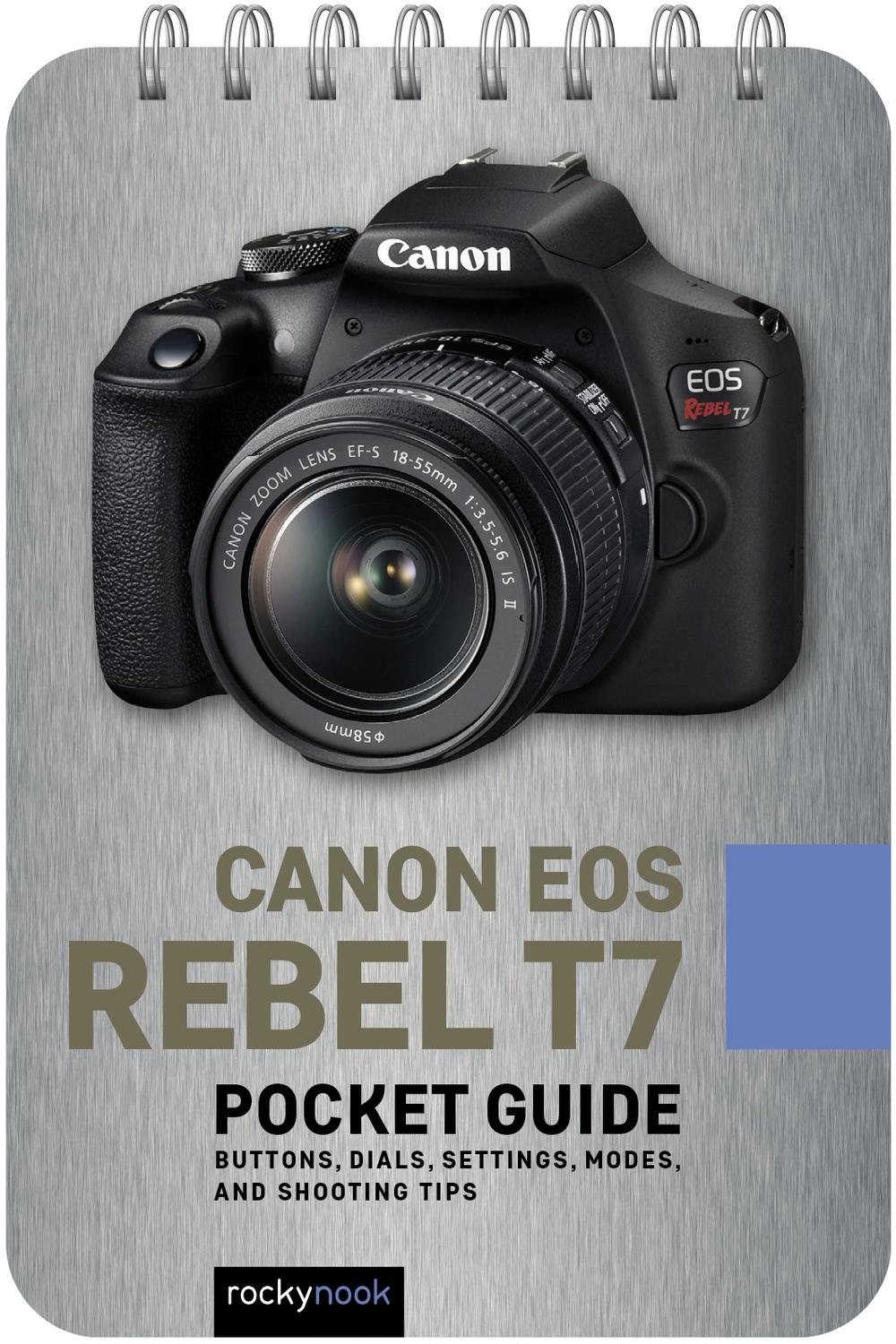 راهنمای جیبی کانن EOS Rebel T۷: دکمه ها، چرخ ها، تنظیمات، حالت ها و نکات عکاسی ۲۰۲۳