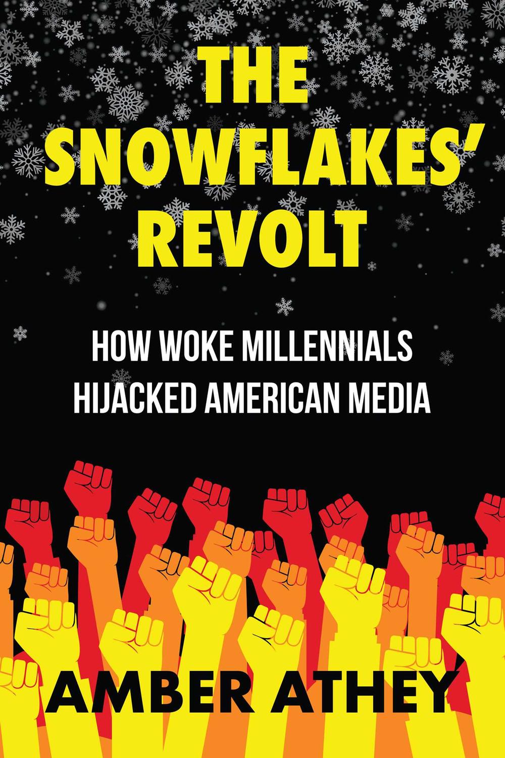 شورش The Snowflakes: How Woke Millennials Media American ۲۰۲۳ را ربوده است