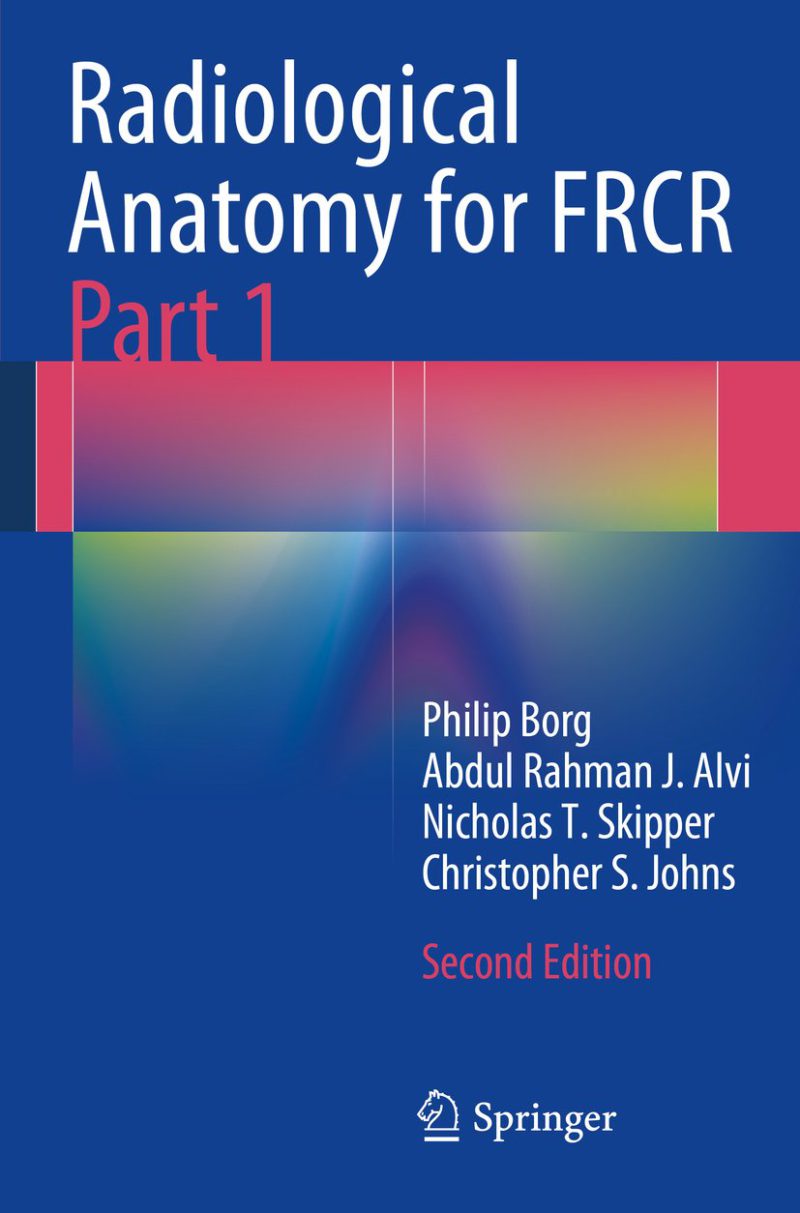 آناتومی رادیولوژی برای آزمون FRCR قسمت ۱ سال ۲۰۱۴