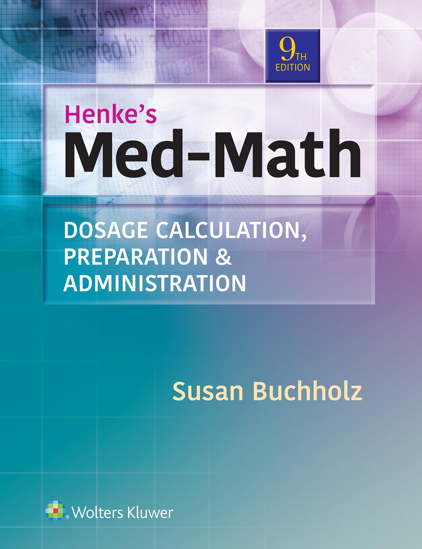 Henke’s Med-Math: محاسبه دوز ، آماده سازی و مدیریت