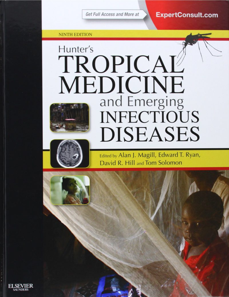 طب گرمسیری و بیماری های عفونی نوظهور هانتر: نسخه متخصص – آنلاین و چاپی ۲۰۱۲