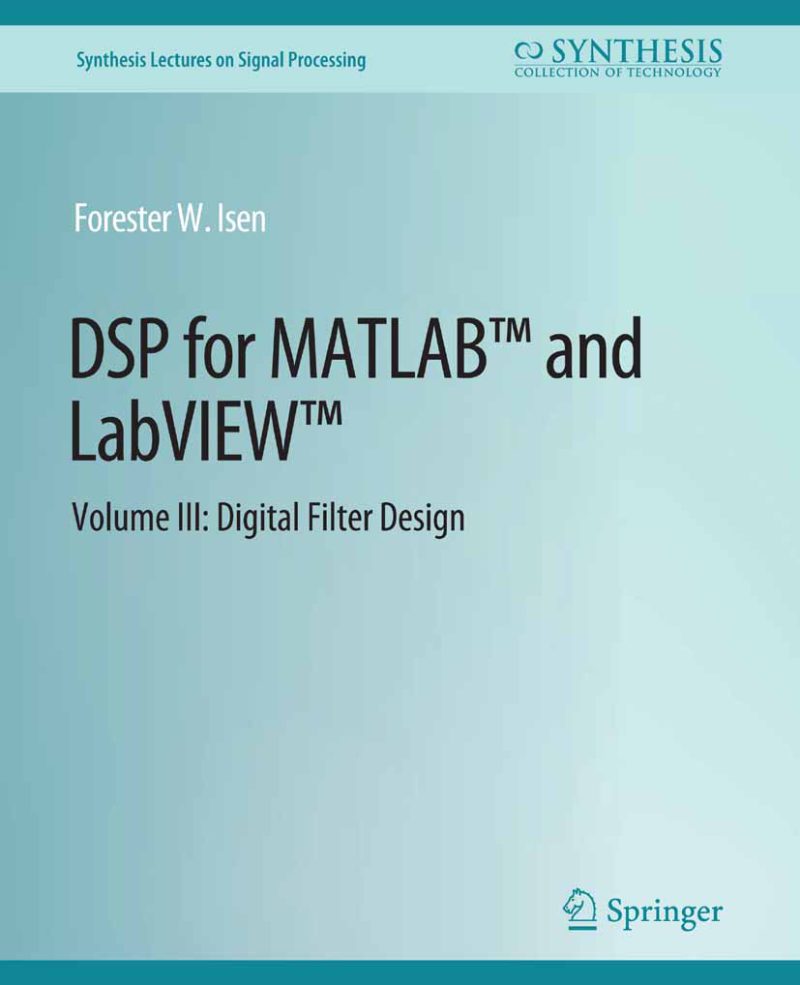 DSP برای MATLABTM و LabVIEWTM III: طراحی فیلتر دیجیتال