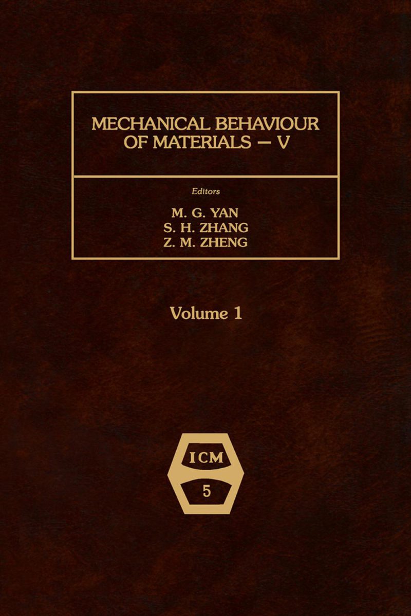 رفتار مکانیکی مواد V: مجموعه مقالات پنجمین کنفرانس بین‌المللی، پکن، چین، ۳-۶ ژوئن ۱۹۸۷