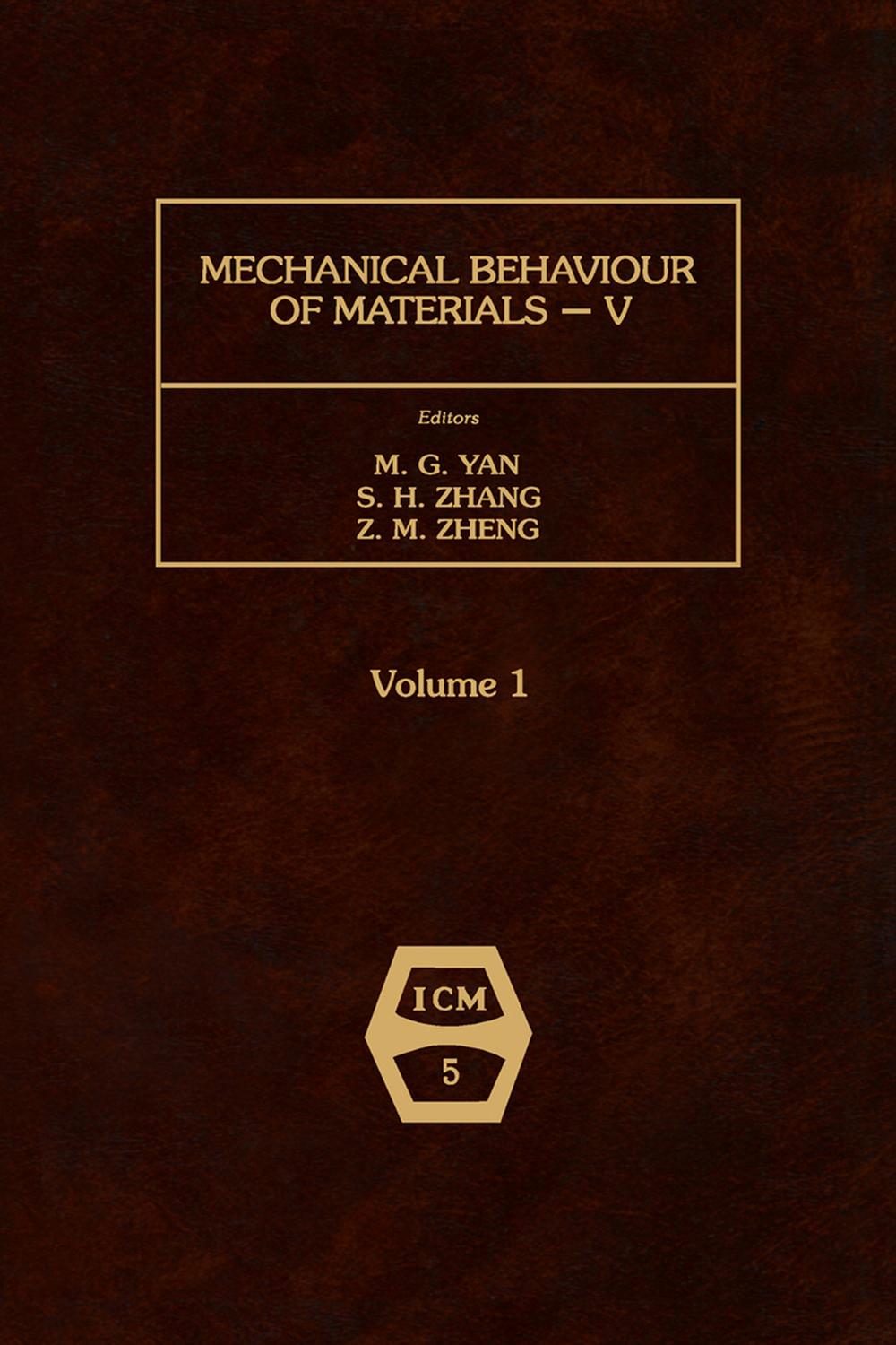 رفتار مکانیکی مواد V: مجموعه مقالات پنجمین کنفرانس بین‌المللی، پکن، چین، ۳-۶ ژوئن ۱۹۸۷